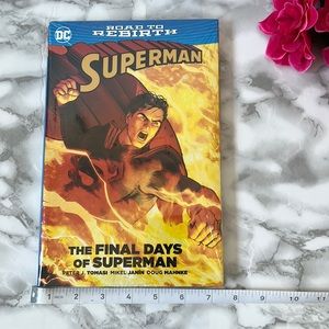DC - Road to Rebirth Superman: The Final Days of Superman ISBN 978-1-4012-6722-3